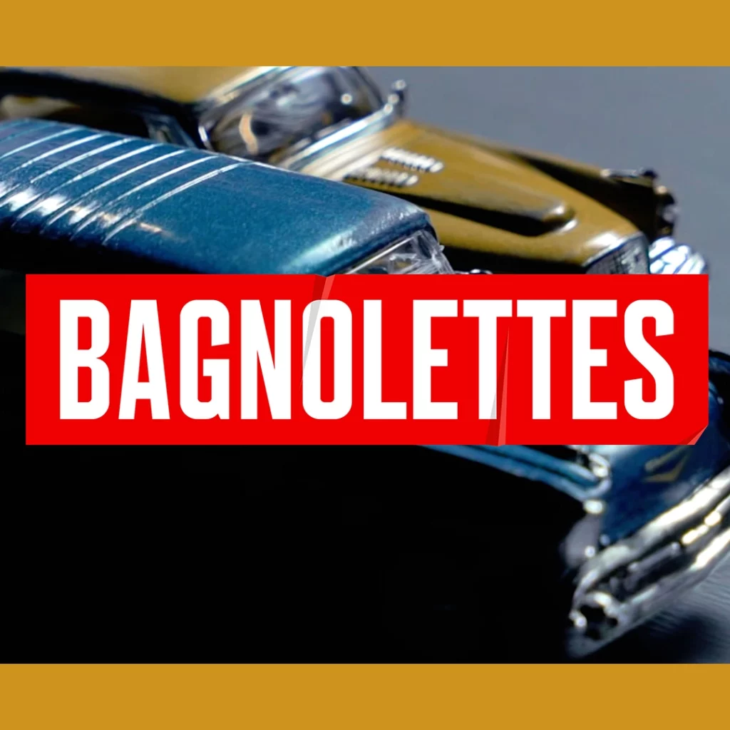 BAGNOLETTES