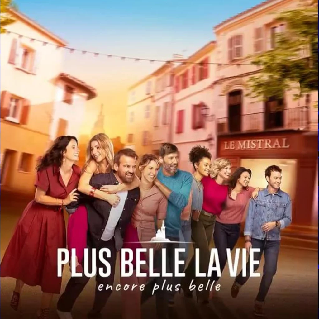PLUS BELLE LA VIE Encore plus belle